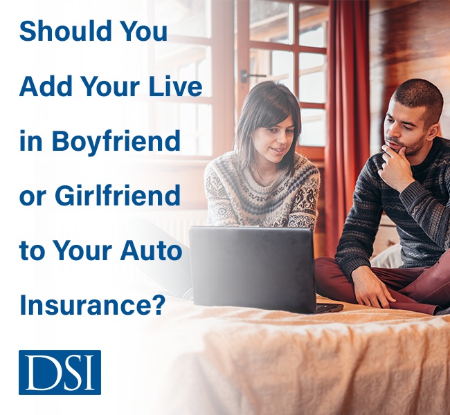 should you add your live in boyfriend or girlfriend to auto insurance blog